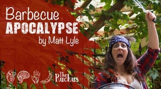Post image for Chicago Theater Review: BARBECUE APOCALYPSE (The Ruckus at the Athenaeum Theatre)