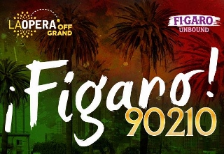 Post image for Los Angeles Opera Preview: ¡FIGARO! (90210) (LA Opera at Barnsdall Park in Hollywood)