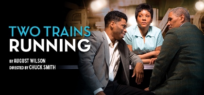 Post image for Chicago Theater Review: TWO TRAINS RUNNING (Goodman Theatre)