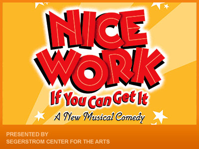 Post image for Regional Theater Preview: NICE WORK IF YOU CAN GET IT (National Tour at Segerstrom Center for the Arts)