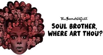 Post image for Chicago Theater Review: SOUL BROTHER, WHERE ART THOU? (The Second City e.t.c.)