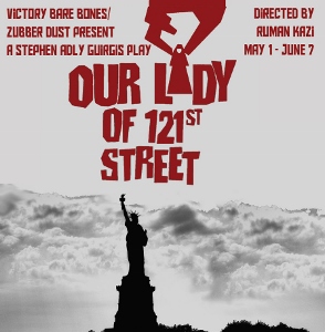 Post image for Los Angeles Theater Review: OUR LADY OF 121ST STREET (Victory Theatre in Burbank)