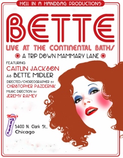 Post image for Chicago Theater Review: BETTE, LIVE AT THE CONTINENTAL BATHS (Hell in a Handbag Productions)