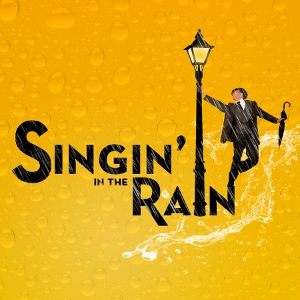 Post image for Los Angeles Theater Preview: SINGIN’ IN THE RAIN (Musical Theatre West in Long Beach)