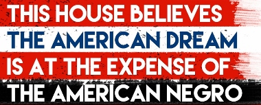 Post image for Chicago Theater Review: THIS HOUSE BELIEVES THE AMERICAN DREAM IS AT THE EXPENSE OF THE AMERICAN NEGRO (Oracle Productions)