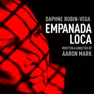 Post image for Off-Broadway Theater Review: EMPANADA LOCA (Labyrinth Theater Company)