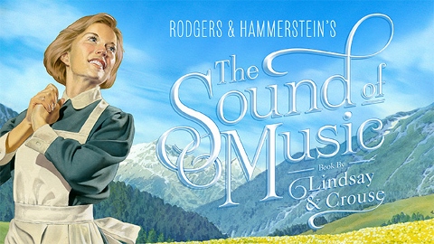 Post image for National Tour Theater Review: THE SOUND OF MUSIC (Ahmanson Theatre)