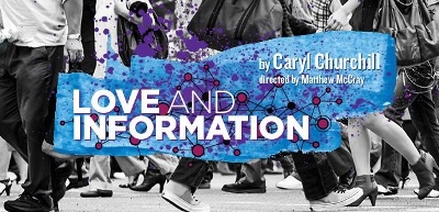 Post image for Los Angeles Theater Review: Caryl Churchills’s LOVE AND INFORMATION (Son of Semele Ensemble)