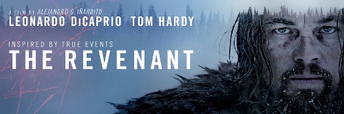 Post image for Film Review: THE REVENANT (directed by Alejandro González Iñárritu)