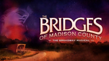 Post image for Theater Review: THE BRIDGES OF MADISON COUNTY (U.S. National Tour)