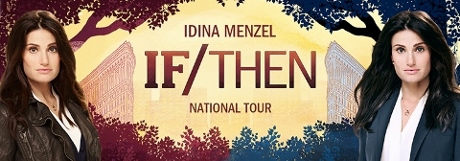 Post image for Tour Theater Review: IF/THEN (National Tour)