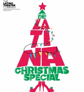 Post image for Los Angeles Theater Review: THE LATINA CHRISTMAS SPECIAL (Los Angeles Theatre Center)