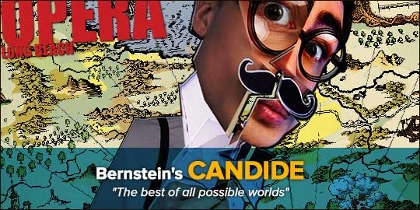 Post image for Los Angeles Theater Review: CANDIDE (Beverly O’Neill/Center Theater in Long Beach Opera)