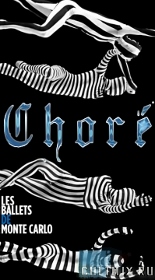 Post image for Dance Preview: CHORÉ (Les Ballets de Monte-Carlo at Segerstrom Hall in Costa Mesa)