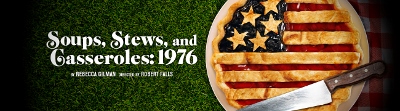 Post image for Chicago Theater Review: SOUPS, STEWS, AND CASSEROLES: 1976 (Goodman Theatre)