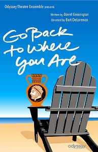 Post image for Los Angeles Theater Preview: GO BACK TO WHERE YOU ARE (Odyssey Theatre Ensemble)