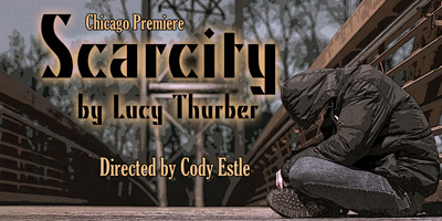 Post image for Chicago Theater Review: SCARCITY (Redtwist)