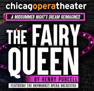 Post image for Chicago Opera Review: THE FAIRY QUEEN (Chicago Opera Theater at the Studebaker Theater)