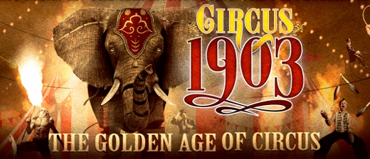 Post image for Theater Review: CIRCUS 1903 — THE GOLDEN AGE OF CIRCUS (National Tour)