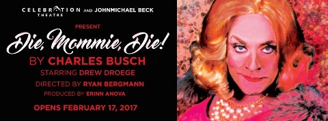 Post image for Los Angeles Theater Feature: DIE, MOMMIE, DIE! (Celebration Theatre in Hollywood)