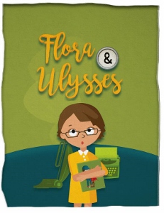 Post image for Regional Theater Review: FLORA & ULYSSES (South Coast Repertory in Costa Mesa)