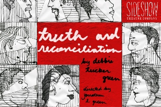 Post image for Chicago Theater Review: TRUTH & RECONCILIATION (Sideshow Theatre Company at Victory Gardens)