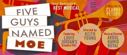 Post image for Los Angeles Theater Preview: FIVE GUYS NAMED MOE (Ebony Repertory Company)