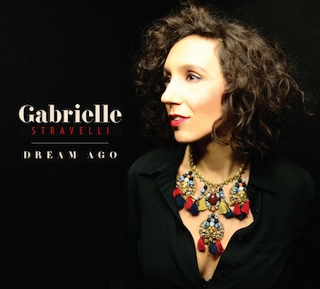 Post image for CD Review: DREAM AGO (Gabrielle Stravelli)