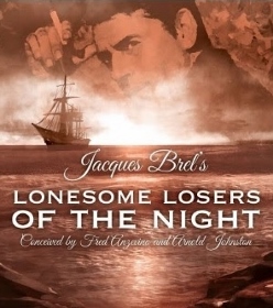 Post image for Chicago Theater Review: JACQUES BREL’S LONESOME LOSERS OF THE NIGHT (Theo Ubique Cabaret Theatre)
