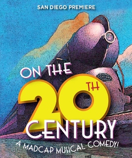 Post image for San Diego Theater Review: ON THE 20TH CENTURY (Cygnet Theatre Company)