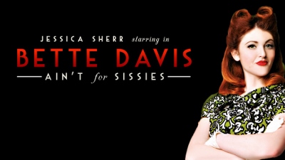 Post image for Theater Review: BETTE DAVIS AINT FOR SISSIES (live streaming)