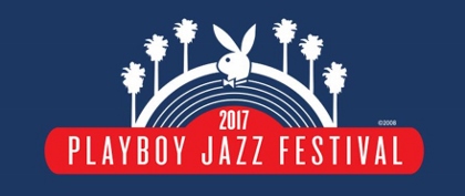 Post image for Los Angeles Music Preview: 2017 PLAYBOY JAZZ FESTIVAL (The Hollywood Bowl)