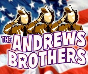 Post image for Los Angeles Theater Review: THE ANDREWS BROTHERS (Glendale Centre Theatre)