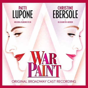 Post image for CD Review: WAR PAINT (Original Broadway Cast on Ghostlight Records)