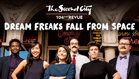 Post image for Chicago Theater Review: DREAM FREAKS FALL FROM SPACE (The Second City’s 106th Revue)