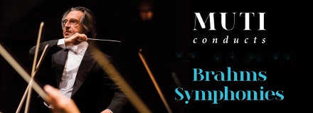 Post image for Los Angeles Music Preview: BRAHMS SYMPHONIES No. 2 and 3 (Riccardo Muti and the Chicago Symphony Orchestra at Disney Hall)