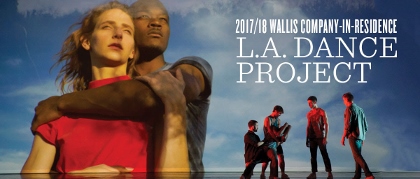 Post image for Los Angeles Dance Review: L.A. DANCE PROJECT FALL PROGRAM (in residence at The Wallis in Beverly Hills)