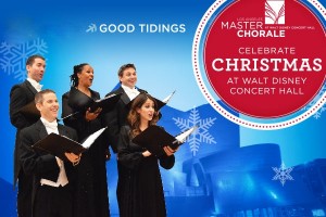 Post image for Los Angeles Music Preview: CHRISTMAS CHORAL CONCERTS (Los Angeles Master Chorale at Disney Hall)