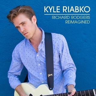 Post image for CD Review: RICHARD RODGERS REIMAGINED (Kyle Riabko on Ghostlight Records)