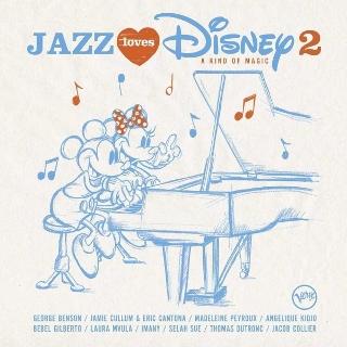 Post image for CD Review: JAZZ LOVES DISNEY 2: A KIND OF MAGIC (Various Artists on Verve)