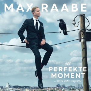 Post image for CD Review: DER PERFEKTE MOMENT…WIRD HEUT VERPENNT [The Perfect Moment…Will Be Lost Today] (Max Raabe)