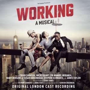 Post image for CD Review: WORKING: A MUSICAL (Original London Cast Recording on Ghostlight Records)