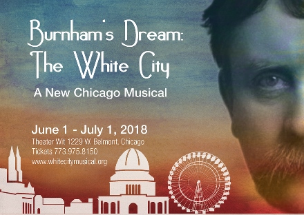 Post image for Chicago Theater Review: BURNHAM’S DREAM: THE WHITE CITY (Theater Wit)