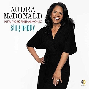 Post image for CD Review: SING HAPPY (Audra McDonald and the New York Philharmonic)