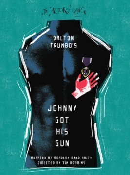 Post image for Los Angeles Theater Review: JOHNNY GOT HIS GUN (The Actors’ Gang in Culver City)