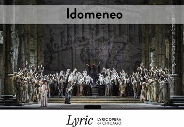 Post image for Opera Review: IDOMENEO (Lyric Opera of Chicago)