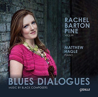 Post image for CD Review: BLUES DIALOGUES: MUSIC BY BLACK COMPOSERS (Rachel Barton Pine, violin)