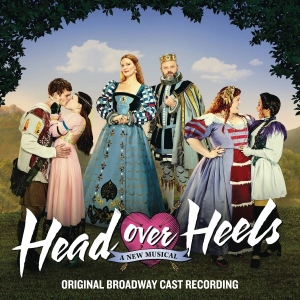 Post image for CD Review: HEAD OVER HEELS (Original Broadway Cast Recording on Masterworks Broadway)