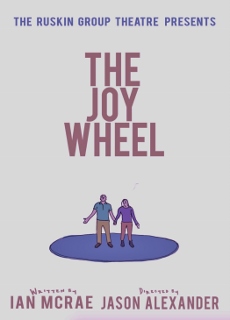 Post image for Los Angeles Theater Review: THE JOY WHEEL (Ruskin)
