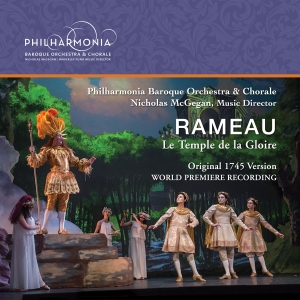Post image for CD Review: RAMEAU: LE TEMPLE DE LA GLORIE (Philharmonia Baroque Orchestra, Nicholas McGegan)